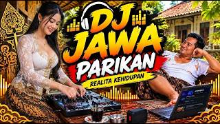 PARIKAN JAWA REALITA KEHIDUPAN PALING VIRAL  Dangdut Koplo Fullbass | Kompilasi Lagu Jawa