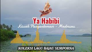 YA HABIBI - MAD NURU - LAGU BAJAU SEMPORNA