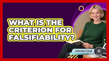 What Is The Criterion For Falsifiability?