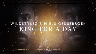 Wildstylez & Niels Geusebroek - King For A Day Resimi