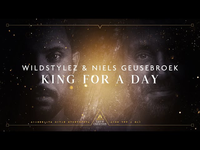 Wildstylez & Niels Geusebroek - King For A Day class=