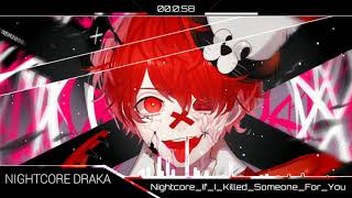NIGHTCORE If I Killed Someone For You