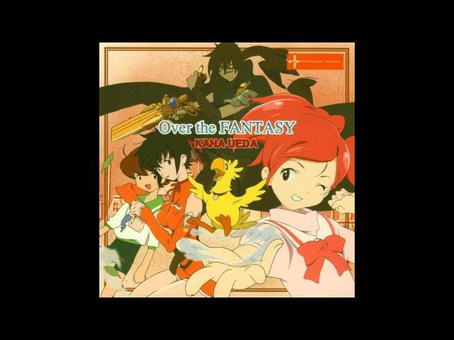 Final Fantasy Unlimited - Over The Fantasy (Exotic Remix) - Kana