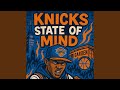 Knicks State Of Mind KSOM mp3