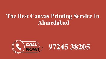 The Best Canvas Printing Service In The Ahmedabad
