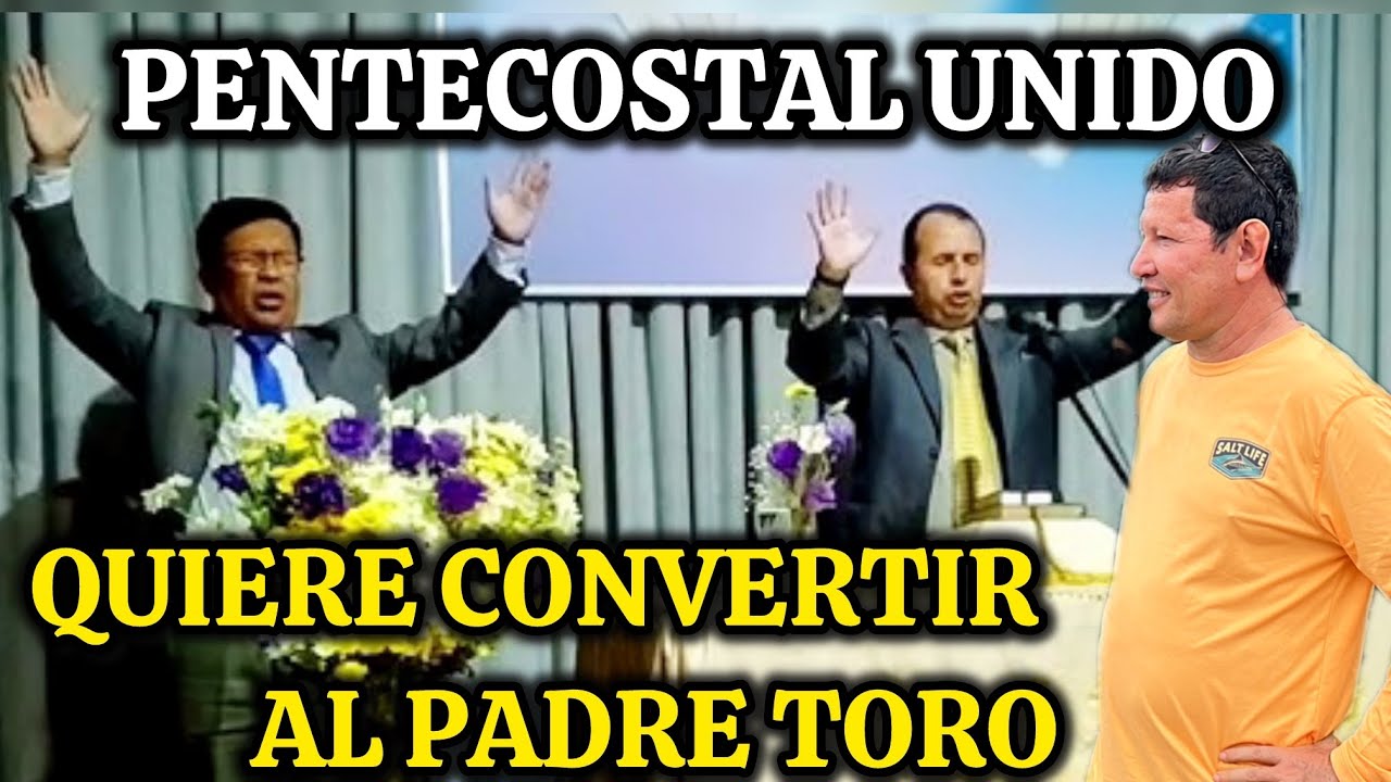 🚨PENTECOSTAL UNIDO Quiere CONVERTIR al Padre Luis Toro 😱VENIA PREPARADO⚠️DEBATE