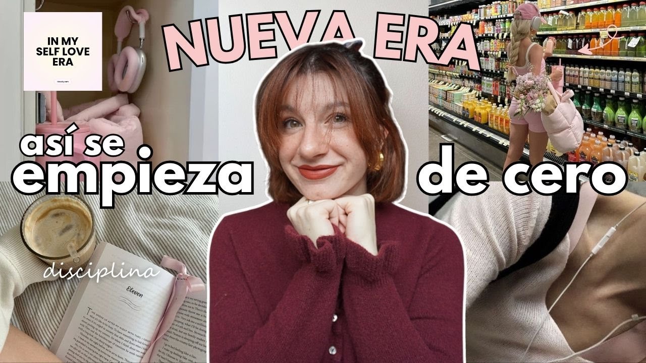 Cómo Empezar de Cero ✨ iniciar una nueva etapa, motivación, metas 🌷