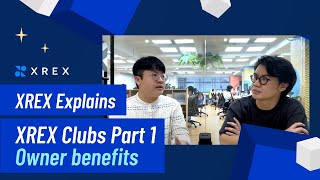 XREX Explains: XREX Clubs Part 1- Owner benefits