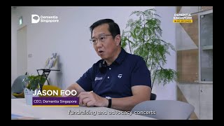 Dementia Singapore in 60 Seconds: Jason Foo on the Organisation's Lasting Contributions to the Cause