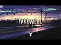 Farewell | Chill Out Mix