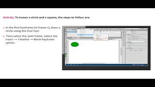 Activity:7.6.3: To create a Shape tween between a circle and a square in Animate
