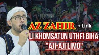 LI KHOMSATUN UTHFI BIHA ~ SHOLAWAT AZ ZAHIR [LIRIK]