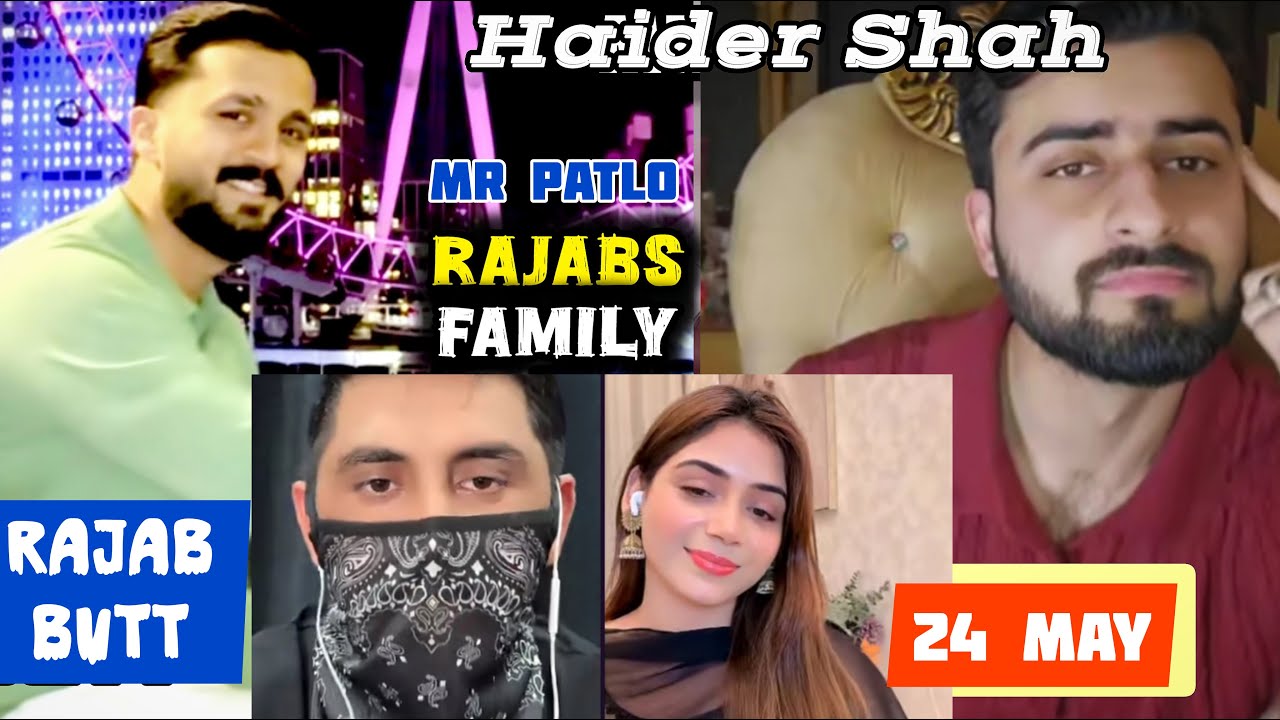 Rajabs Family Rajab ,Haider Shah & Mr Patlo Live 24 May #youtubelive # ...