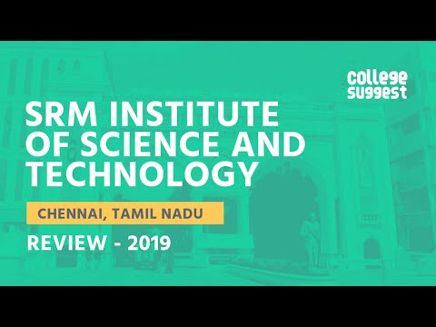 srm-university-chennai-review-2019