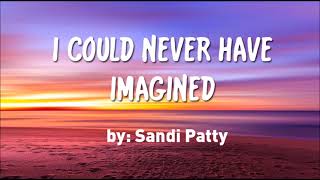 Watch Sandi Patty I Could Never Have Imagined video