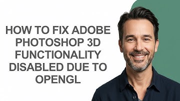 How to Fix Adobe Photoshop 3d Functionality Disabled Due to Opengl - KevinHowTo