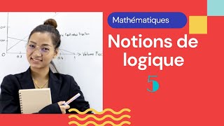 Cours de Notions de logique ( partie 5 ) : درس المنطق اولى باك