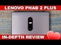 Lenovo Phab 2 Plus Review (English)