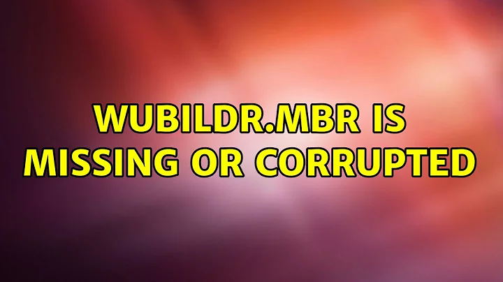 Ubuntu: Wubildr.mbr is missing or corrupted