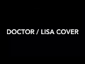 LiSA/DOCTOR/歌ってみた