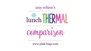 Thirty-One Lunch Thermal Comparison