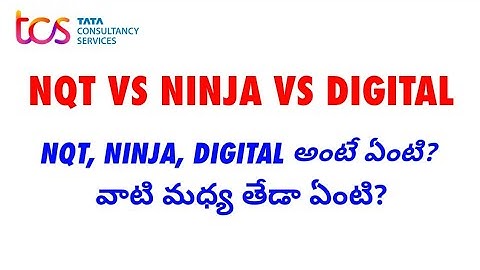 tcs nqt vs ninja vs Digital telugu | Difference between tcs ninja and tcs nqt and tcs digital telugu