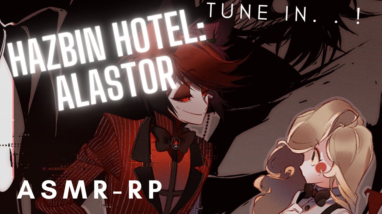 Hazbin Hotel: Alastor Greets You?! {RolePlaying}{VoiceActing} - ASMR
