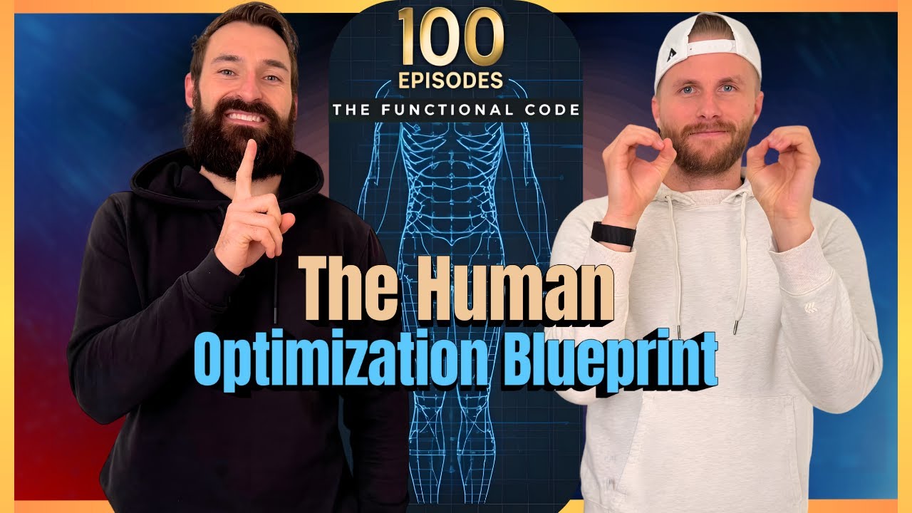 Episode 100: The Human Optimization Blueprint | The Functional Code ...