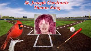 St. Joseph Cardinals Theme Song Josie Weaver Dittrich Feat. Monte Olson Weaver