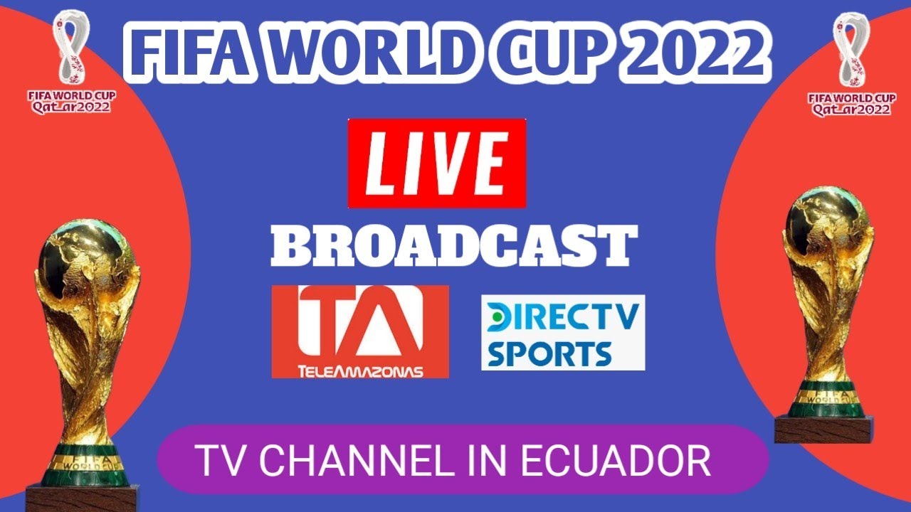 Teleamazonas TV live broadcast FIFA world cup 2022 in ECUADOR! Ecuador world cup Broadcast
