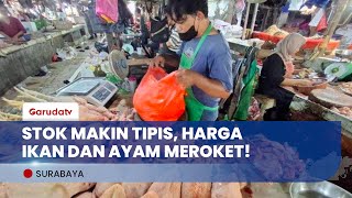 Harga Ikan Dan Ayam Meroket Karena Keterbatasan Stok Di Pasaran