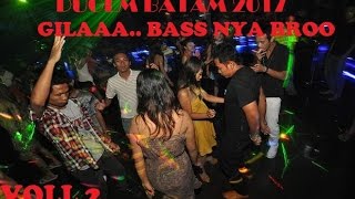 Gilaaa Bass Nay Bikin Suges Bro Dugem Batam 2017