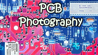 PCB Photography for Reverse Engineering