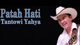 Tantowi Yahya - Patah Hati