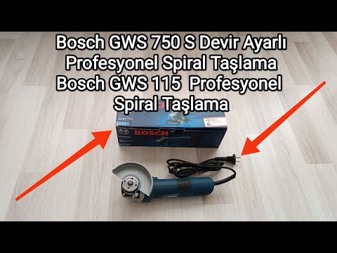 Bosch GWS 750 S Devir Ayarlı Spiral Taşlama ve GWS 7-115 İnceleme