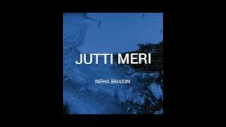 Jutti Meri -Neha Bhasin-thumak thumak janiye mahiye de naal            @MoodChanger-n 