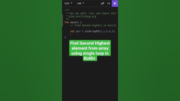 Find Second Highest Element from array using single loop in Kotlin #viral #shorts #shortsvideo #dsa