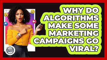 Why Do Algorithms Make Some Marketing Campaigns Go Viral? - Trend Unwrapper