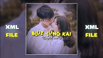 Blue yung kai || Imagine we fall in love 💕|| (xml file link description)⤵️💝 (#xmlpreset #viralvideo)