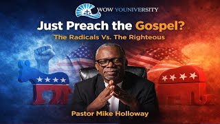 Just Preach the Gospel??? - WOW YOUNIVERSITY