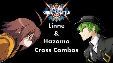 BBTAG Linne/Hazama Cross Combos