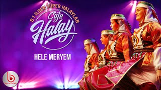 Hele Meryem Cafe Halay Burak Maral 81 Ilden Süper Halaylar Vol.1