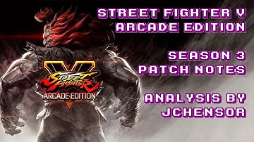 SFV AE Season 3 Patch Notes Analysis 6 - Akuma, Kolin, Ed, Abigail, Menat, Zeku, Final Thoughts