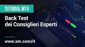 XM.COM - Tutorial MT4 - Back Test dei Consiglieri Esperti