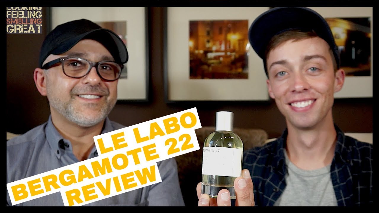 Le Labo Bergamote 22 Review 💚💚💚