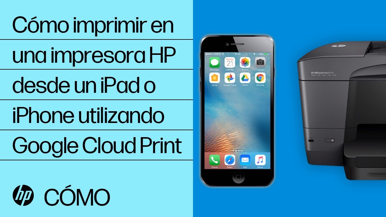 Como Imprimir En Una Impresora Hp Desde Un Ipad O Iphone Utilizando Google Cloud Print Hp Youtube