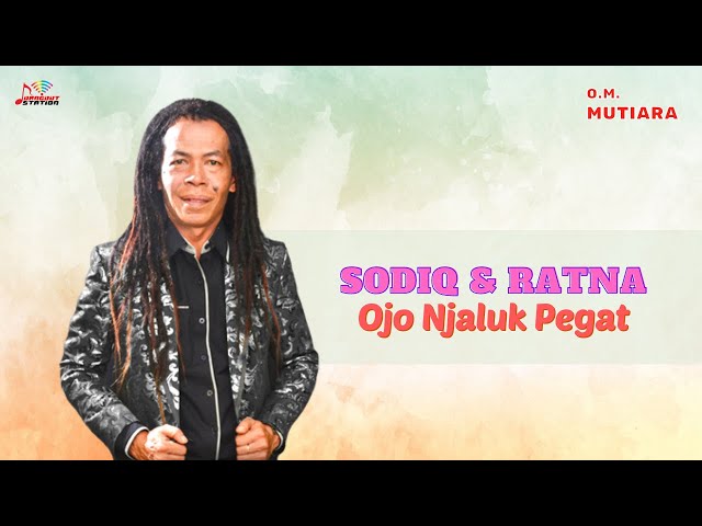 Sodiq & Ratna Antika - Ojo  Njaluk Pegat (Official Music Video) class=