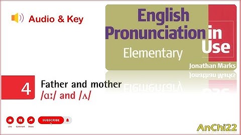 Unit 4 Father and mother - English Pronunciation in Use Elementary