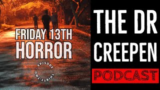 Podcast Episode 32: Friday 13th Horror