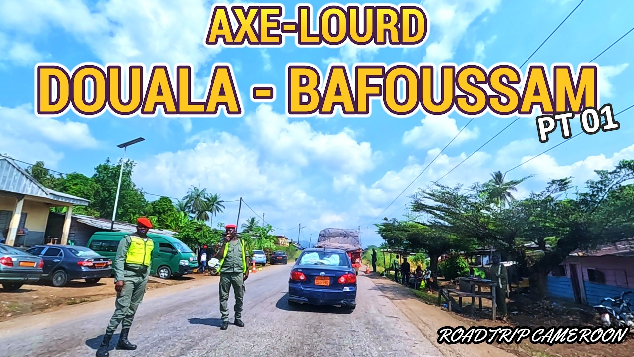 Voici l'Axe-lourd DOUALA - BAFOUSSAM en ENTIER !!! (Partie 01)